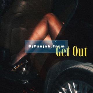 Get Out mp3 download