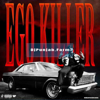 Ego Killer mp3 download