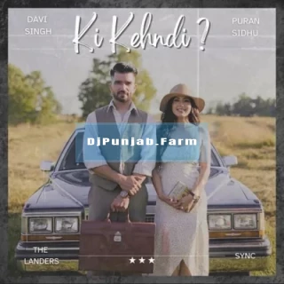 Ki Kehndi mp3 download